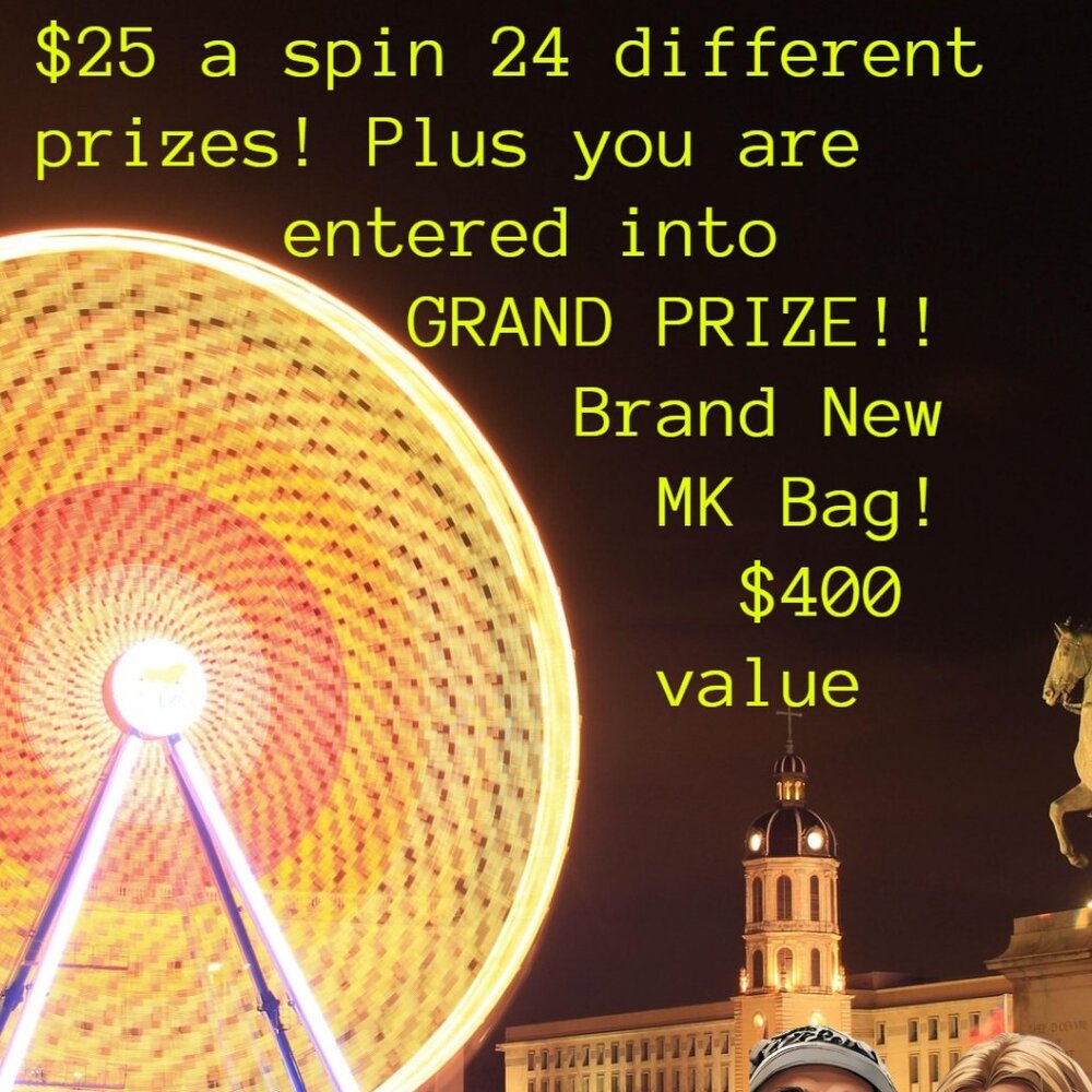 $25 a spin, 24 prizes!! $400 Grand Prize MK BAg